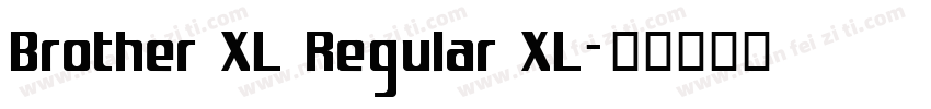 Brother XL Regular XL字体转换